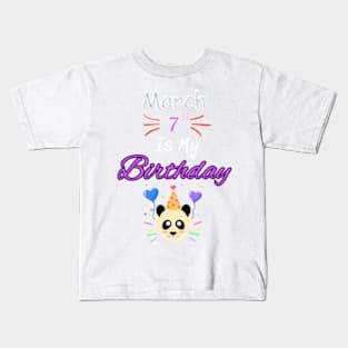 March 7 st is my birthday Kids T-Shirt